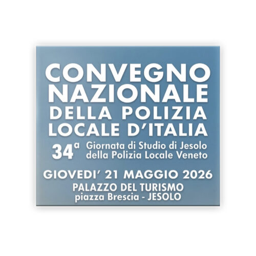 XXXIV Edizione Convegno Nazionale ANVU della Polizia Locale d’Italia